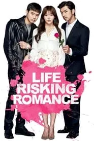 Life Risking Romance (2016)