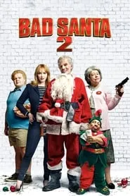 Bad Santa 2 (2016)