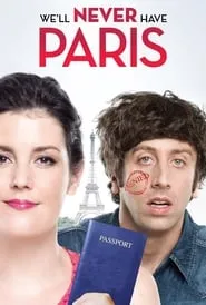 We’ll Never Have Paris (2014)